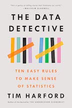 Book cover of The Data Detective:Ten Easy Rules to Make Sense of Statistics